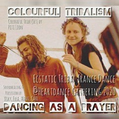 Piti Lion - Colourful Tribalism | Dancing as a Prayer @ Heartdance Gathering 2020