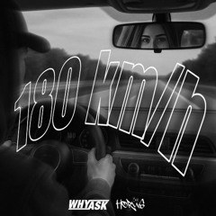 WhyAsk!, HORUS39 - 180 KMH