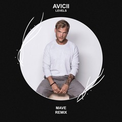 Avicii - Levels (Mave Remix) [FREE DOWNLOAD]