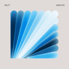 Hesitate