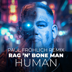 Paul Fröhlich - Human Remix