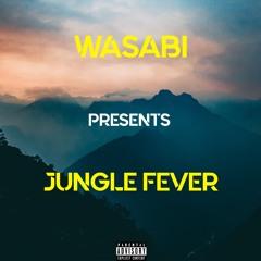 Jungle Fever (prod. TaylorMadeBeatz)