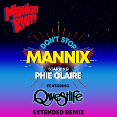 Mannix Feat Phie Claire - Don't Stop - Qwestlife Remix (teaser)