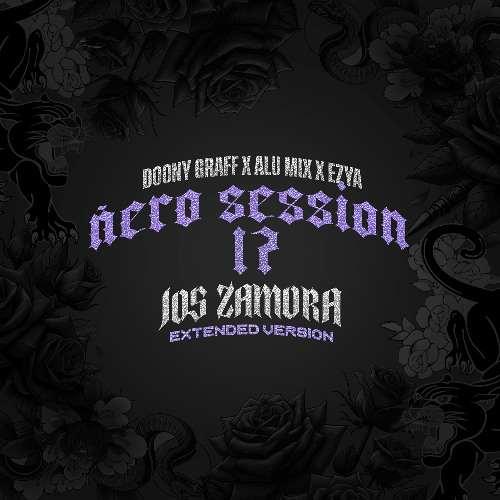 ÑERO SESSION 17 X DOONY GRAFF X ALU MIX EXTENDED BY JOS ZAMORA