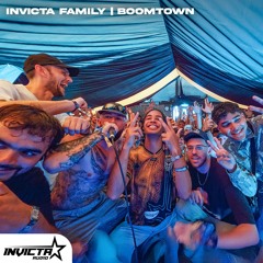 Invicta Family | Boomtown [Rewind 036]