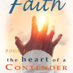 ACCESS PDF 📘 Resurrected Faith: The Heart of a Contender by  D. Greg Ebie &  Dr. Sta