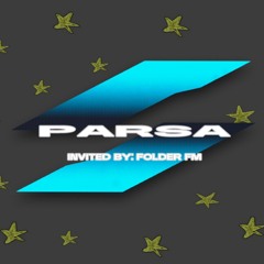 pos weekender: Folder FM w/ PARSA