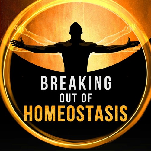 PDF Book Breaking out of Homeostasis: Achieve Mind-Body Mastery and Continue Evolving When Other