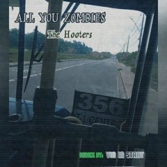 All You Zombies - The Hooters [REMIX]