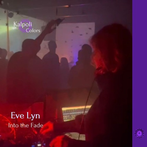 Eve Lyn - Into the fade