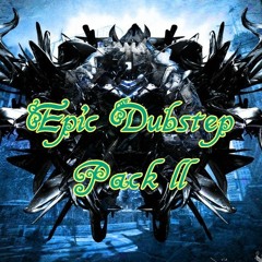 Epic Dubstep Pack II