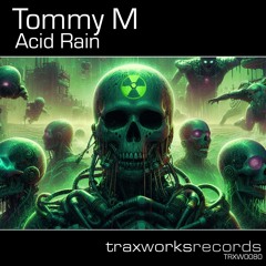 Tommy M - Acid Rain