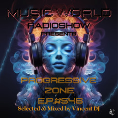 DJ VINCENZO CASCIO - MUSIC WORLD RADIOSHOW EP #546-202