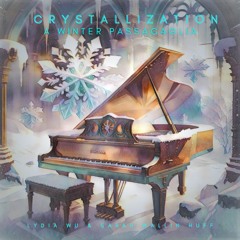 Crystallization: A Winter Passacaglia (Electroacoustic Version)