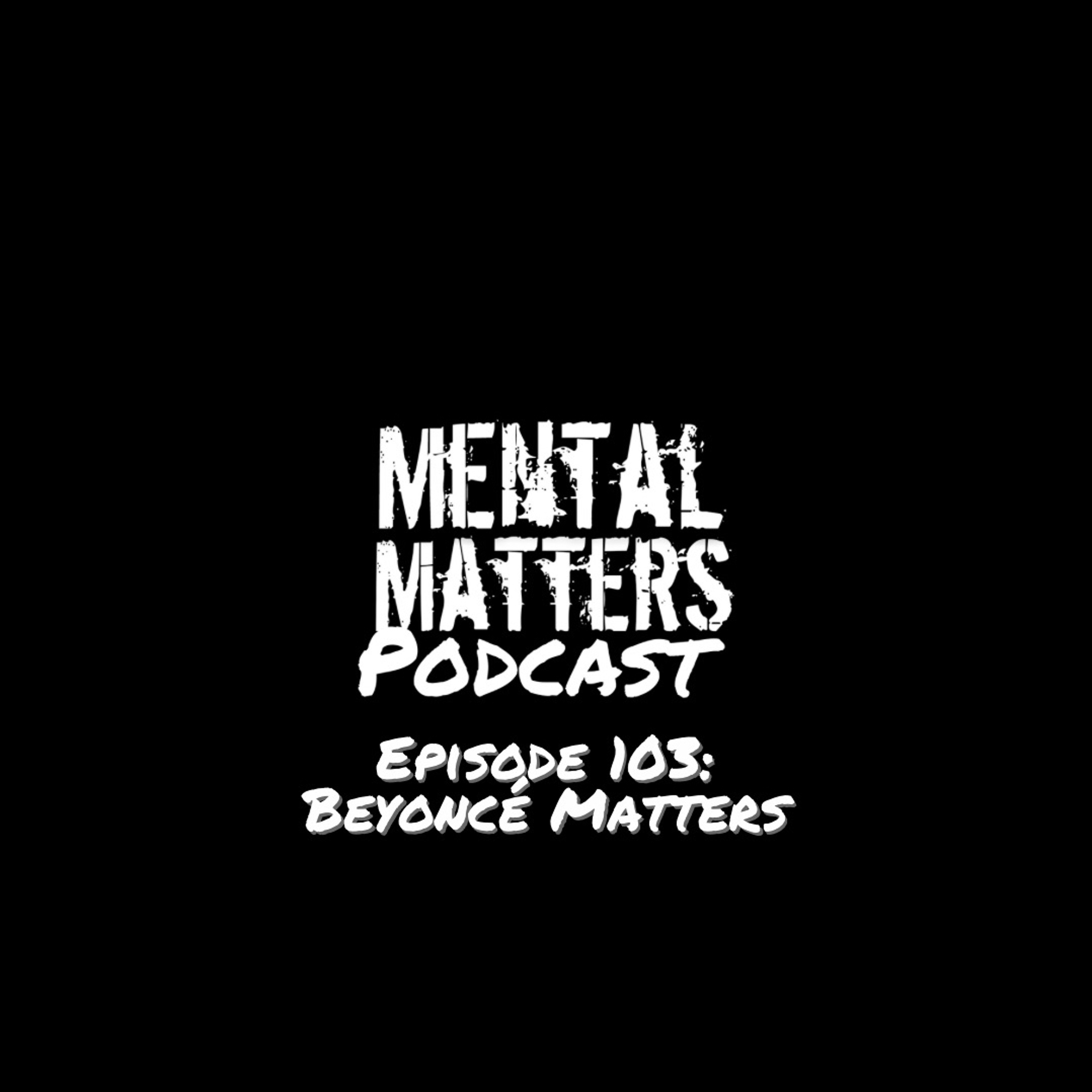 Episode 103: Beyoncé Matters