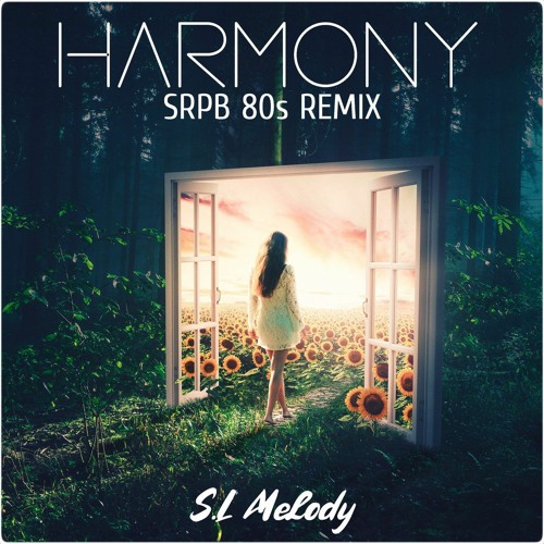S.L Melody - Harmony 80s SRPB Remix