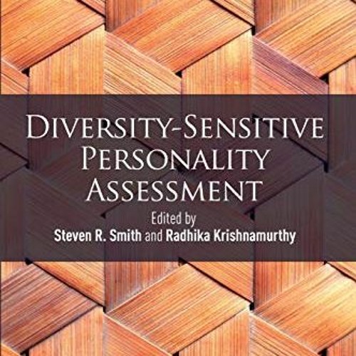 GET EPUB 💗 Diversity-Sensitive Personality Assessment by  Steven Smith &  Radhika Kr