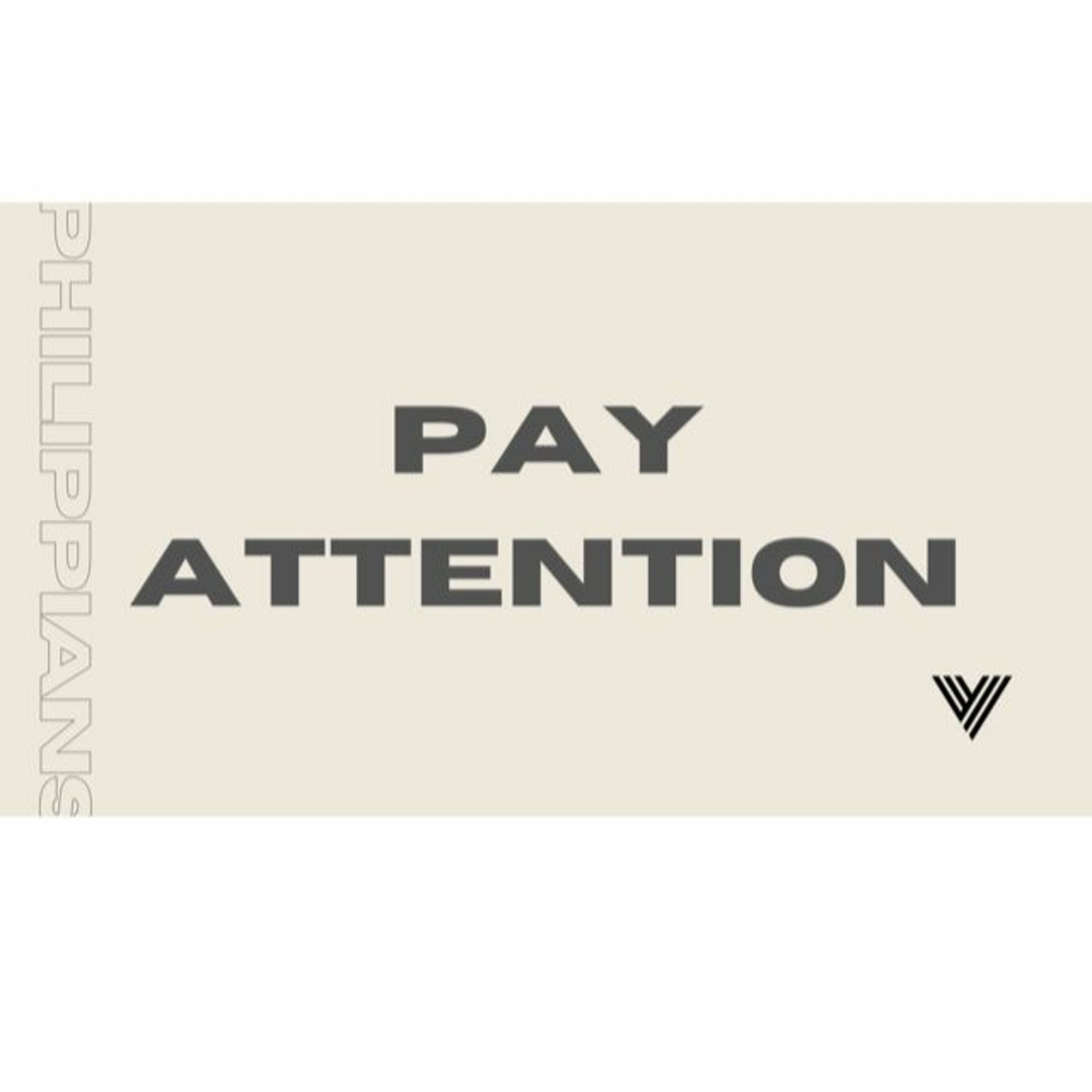 Pay Attention. August 16, 2020 @ Victory Church episode artwork