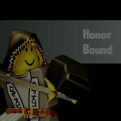 [ Honor Bound ]