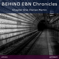 BEHIND EBN Chronicles (Chapter One: Florian Martin)