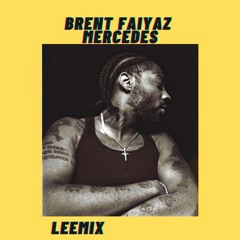 Brent Faiyaz - Mercedes Mix