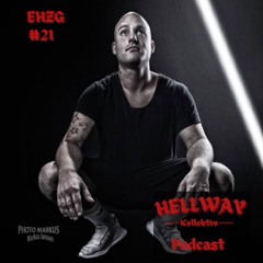 EHZG - Hellway Podcast #21