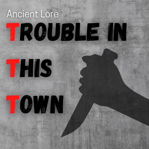 Trouble in This Town