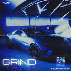 Grind