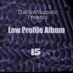 "LowProfileAlbum Volume 15"