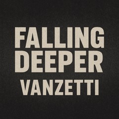 Falling deeper