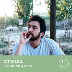 CTW162 • Tut Anah Amon