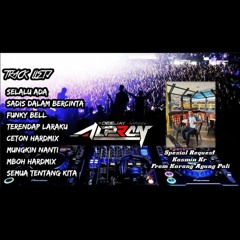 DJ Alpran - Nonstop Funkot Selalu Ada & Sadis Dalam Bercinta (HARD)Special Request Kasmin Kr