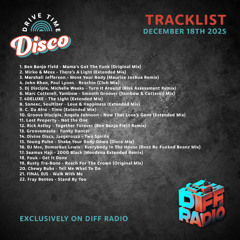 Drive Time Disco - 18th December 2025 - Diff Radio