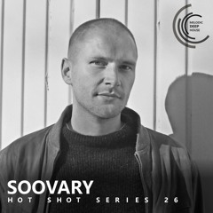 [HOT SHOT SERIES 026] - Podcast by Soovary [M.D.H.]