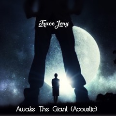Awake The Giant (Acoustic)