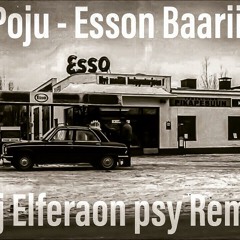 Poju Esson - Baariin - Dj Eferaon Psy Remix