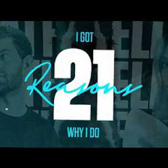 21 Reasons (feat. Ella Henderson) Ella Henderson Nathan Dawe I've got twenty-one reasons why I do-do