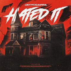 JayNoCappa - Hated it