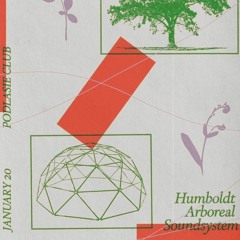 Humboldt Arboreal Soundsystem @ Podlasie Club - Jan 20, 2023
