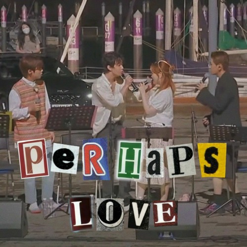 Lee Suhyun (이수현) x Henry Lau (헨리) x Crush (크러쉬) x Jung Seung Hwan (정승환) - Perhaps Love (사랑인가요)