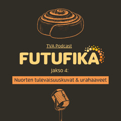 Futufika: Jakso 4: Nuorten tulevaisuuskuvat ja urahaaveet – vieraana Pasi Keski-Pukkila