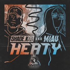 Shade K & MIAU - Heaty