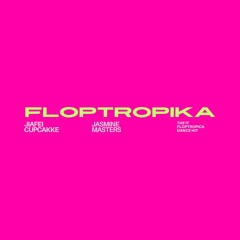 FLOPTROPIKA (feat. Jiafei, cupcakKe & Jasmine Masters)
