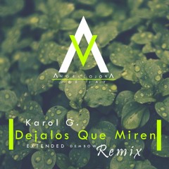 Karol G. - Dejalos Que Miren Remix Angell Apolo.MP3
