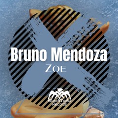 Bruno Mendoza - Zoe (Original Mix)