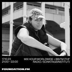 foundation.fm - mix hour worldwide + bb:fm