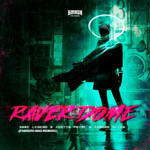 Raver Dome (Fabrizio Max Remake) - 3 Are Legend x Justin Prime x Sandro Silva