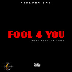 FOOL 4 YOU (KUUZO)