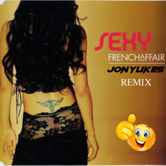 French affair - Sexy (Jonylikes remix)