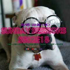 SUNDAY SESSIONS SE02E18 with Chris Liberator ( No Mic)